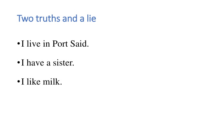 two truths and a lie two truths and a lie