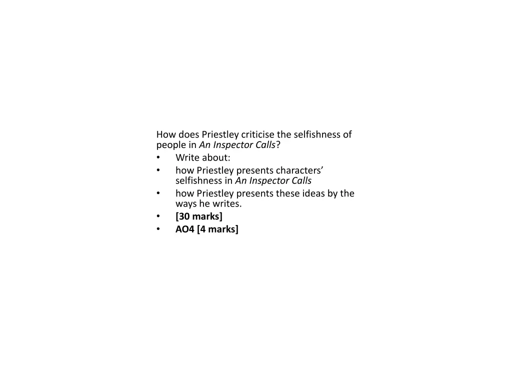 how does priestley criticise the selfishness