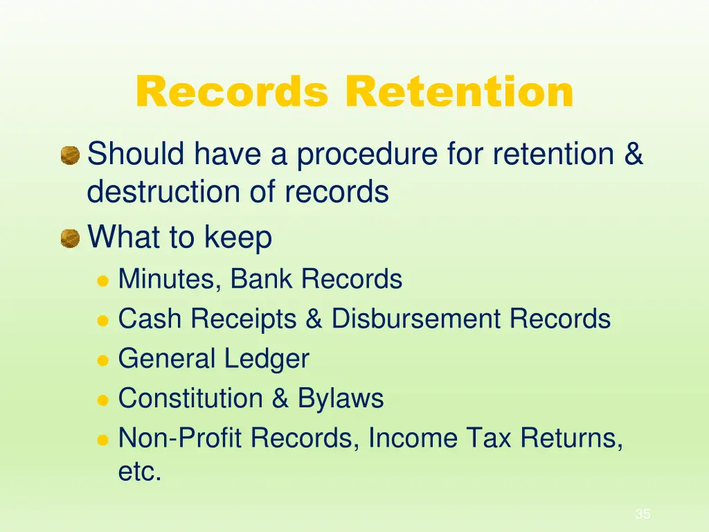 records retention should have a procedure