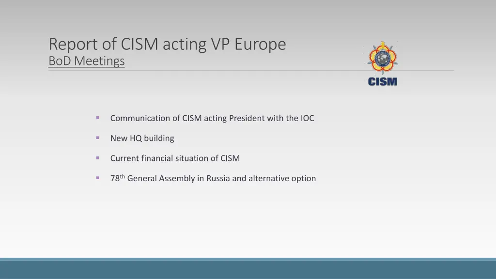 report of cism acting vp europe bod meetings