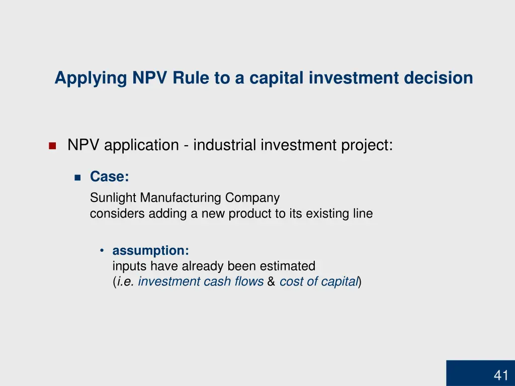 applying npv rule to a capital investment decision