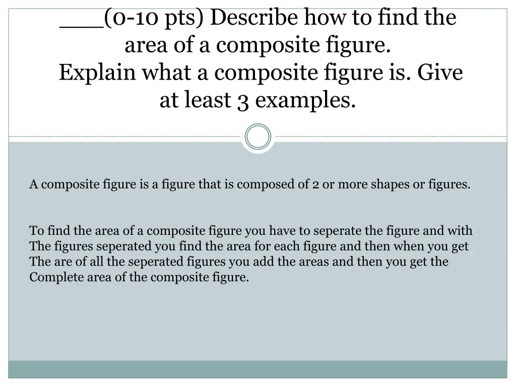 0 10 pts describe how to find the area