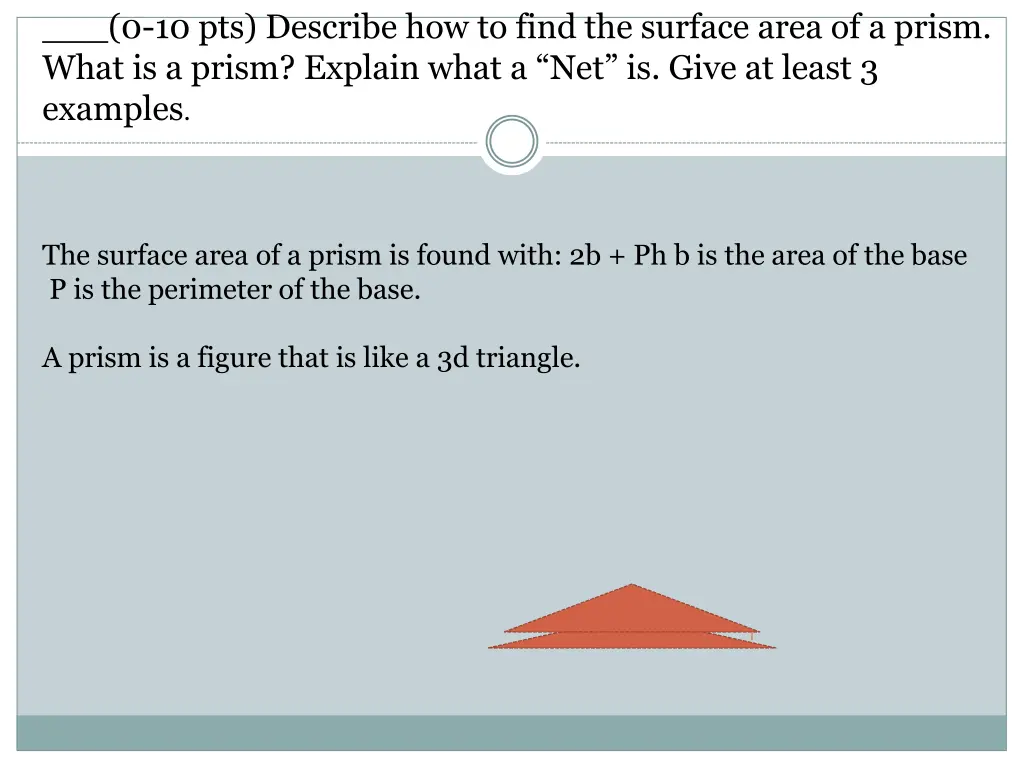 0 10 pts describe how to find the surface area