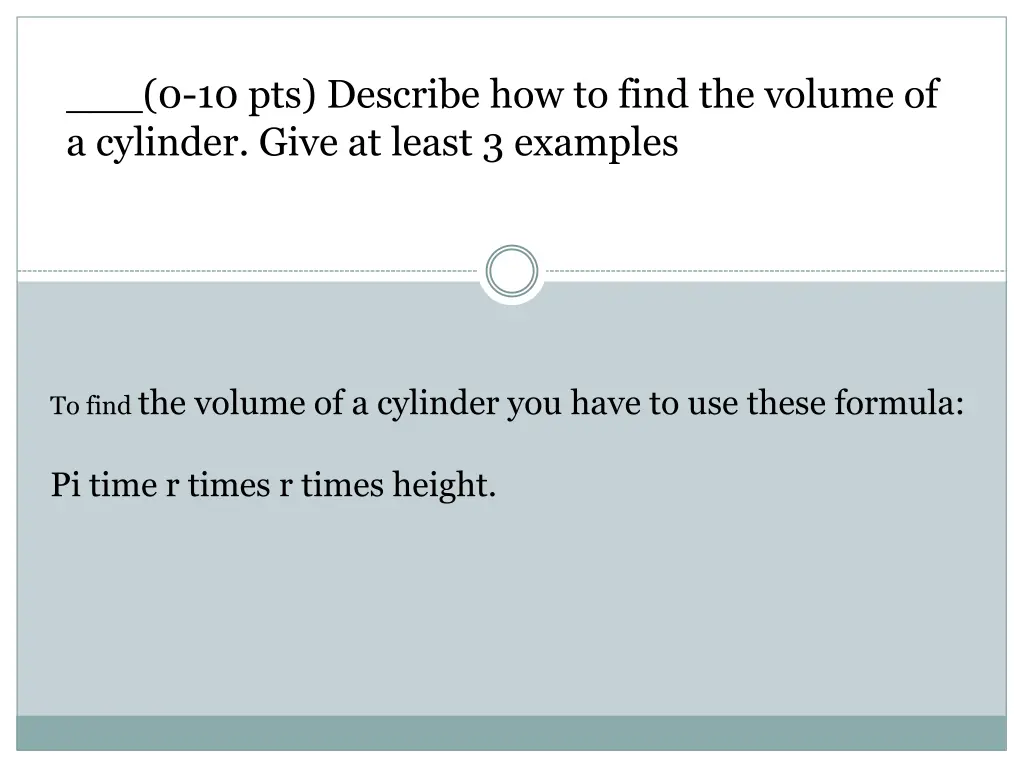 0 10 pts describe how to find the volume 2