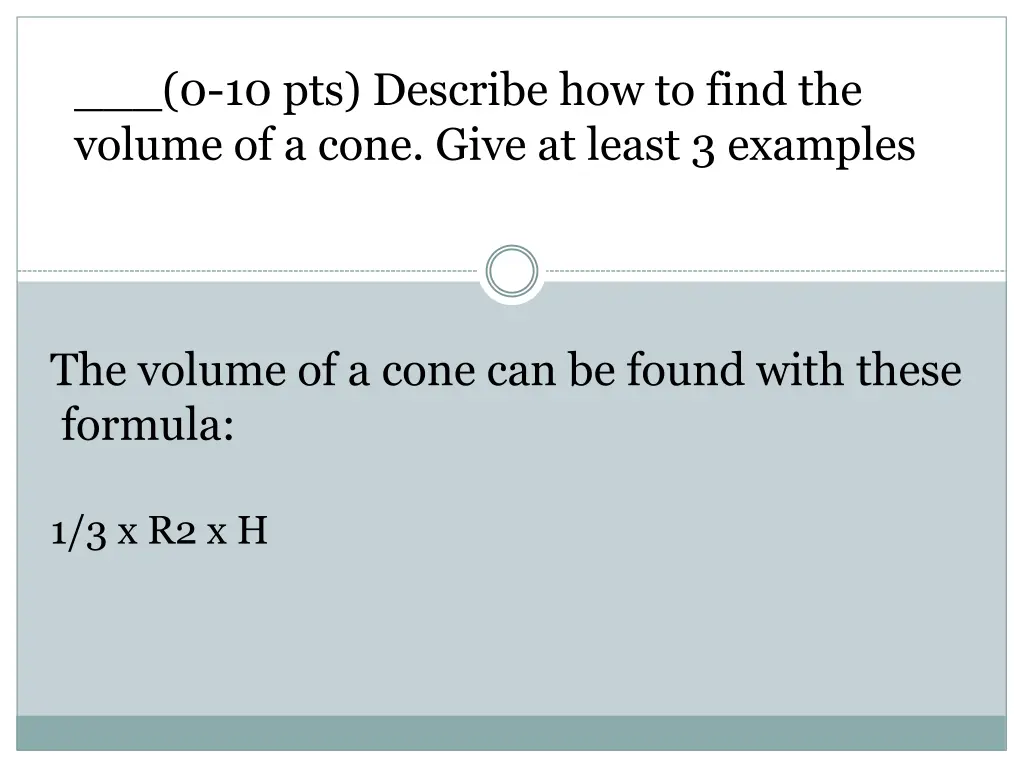 0 10 pts describe how to find the volume 4
