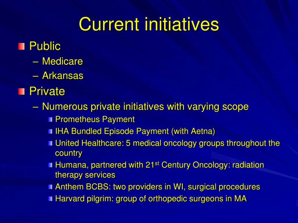 current initiatives