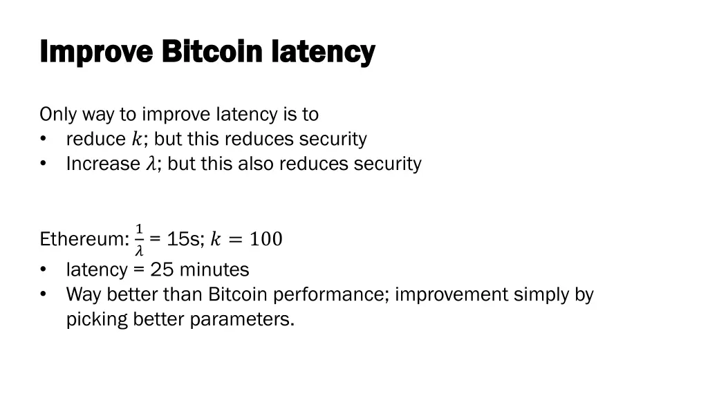 improve bitcoin latency improve bitcoin latency