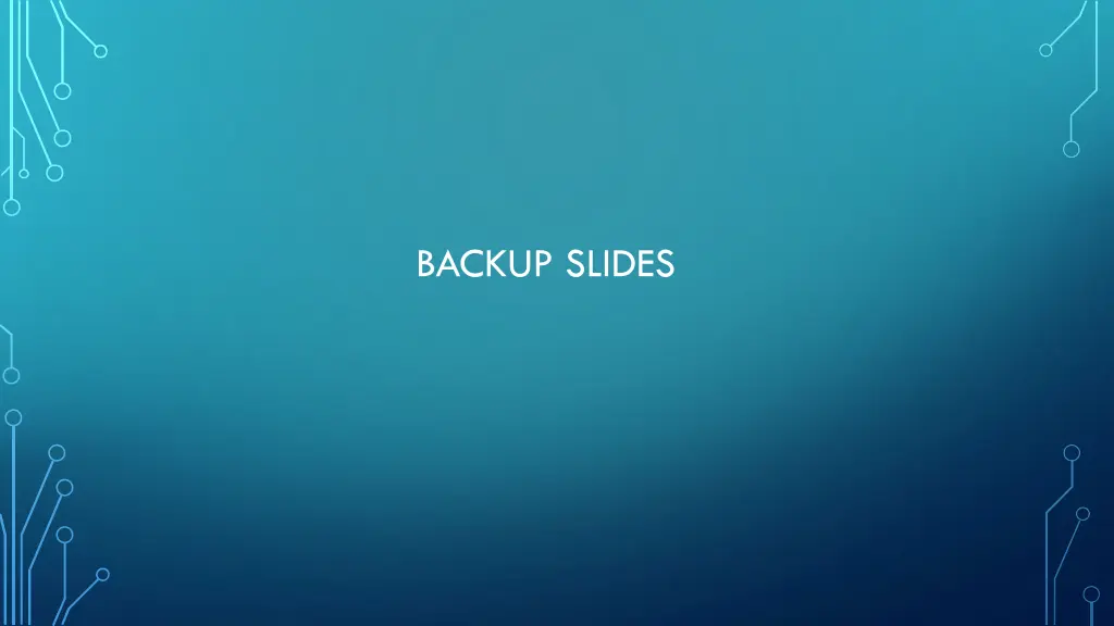 backup slides