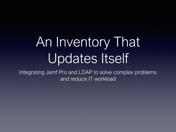 an inventory that updates itself integrating jamf