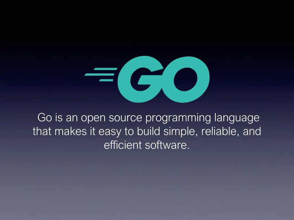 go is an open source programming language that