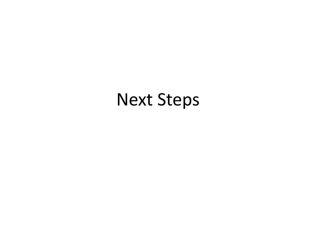next steps