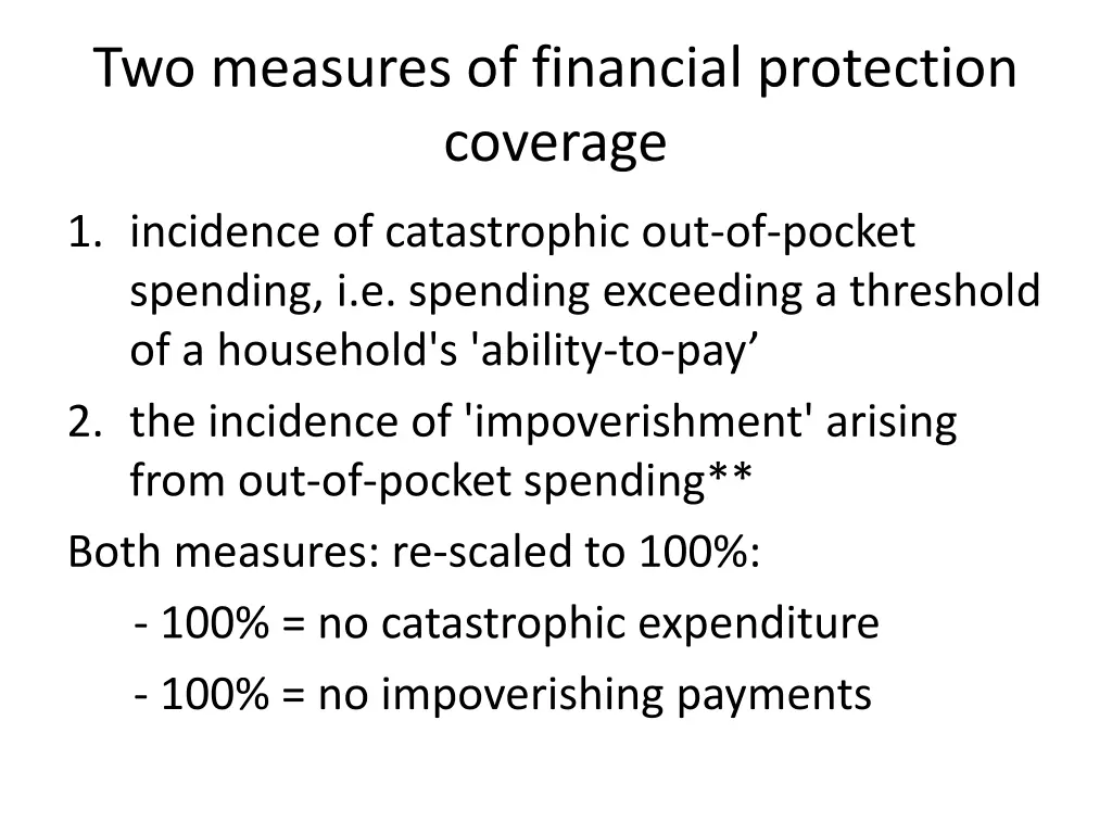two measures of financial protection coverage