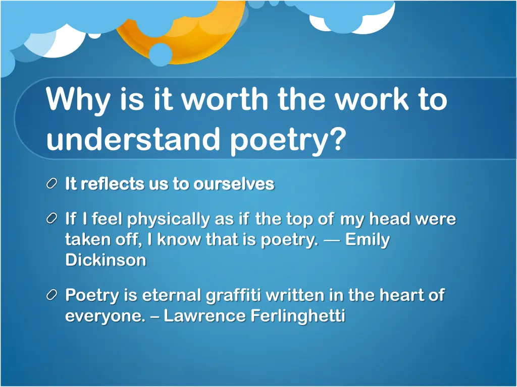 why is it worth the work to understand poetry 1