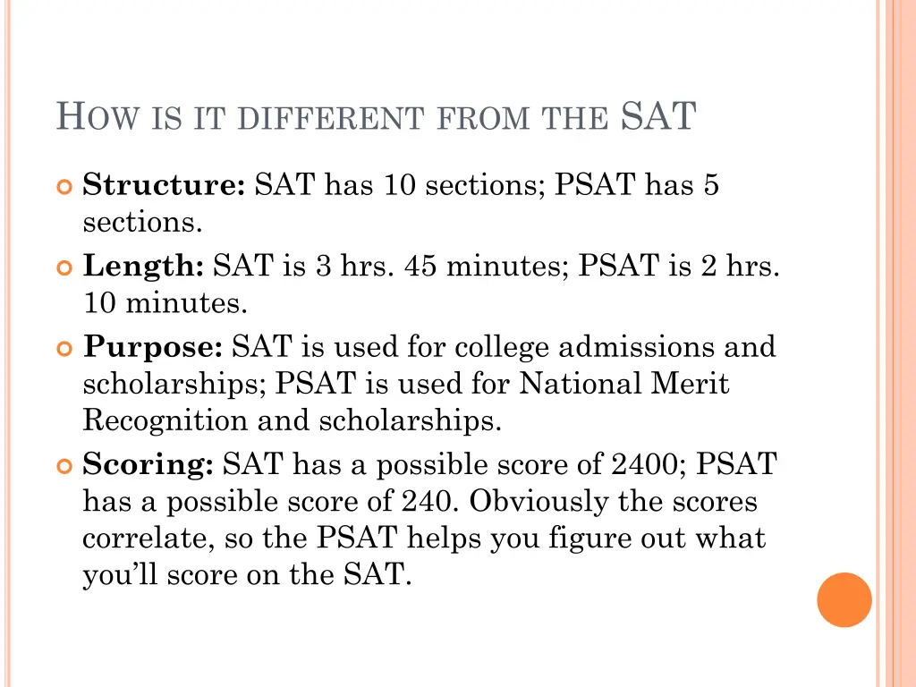 h ow is it different from the sat