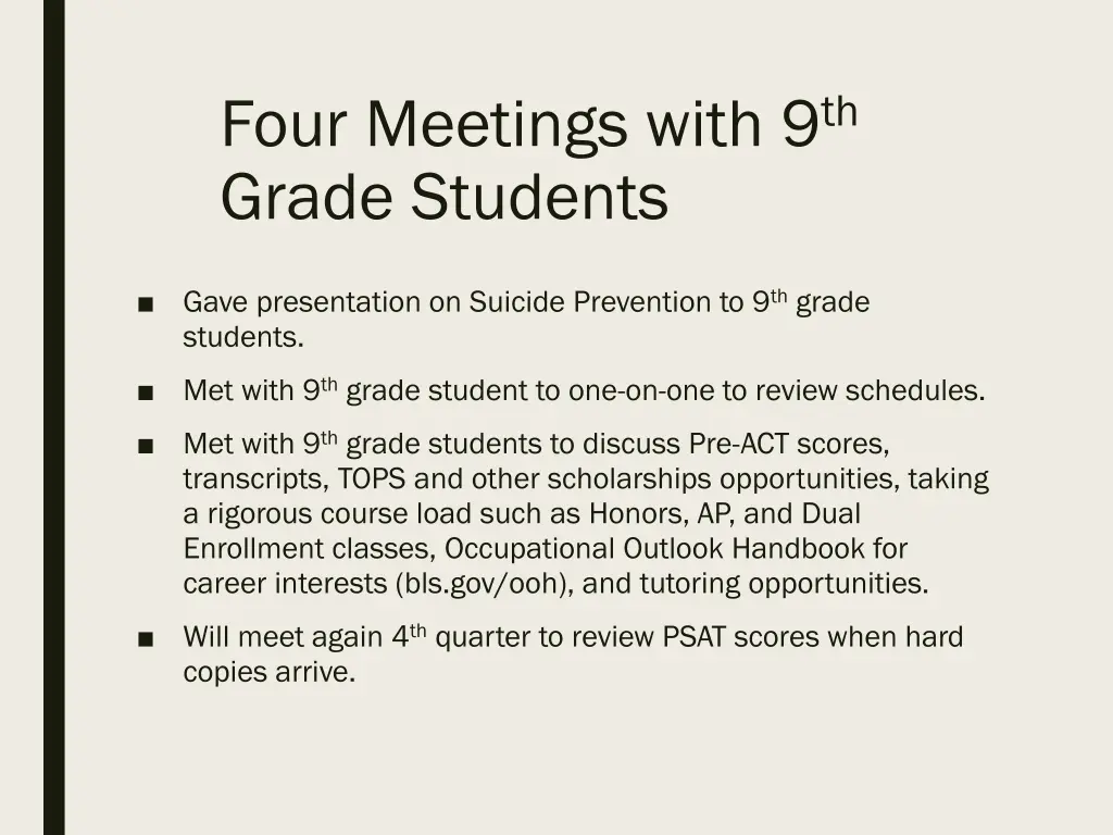 four meetings with 9 th grade students