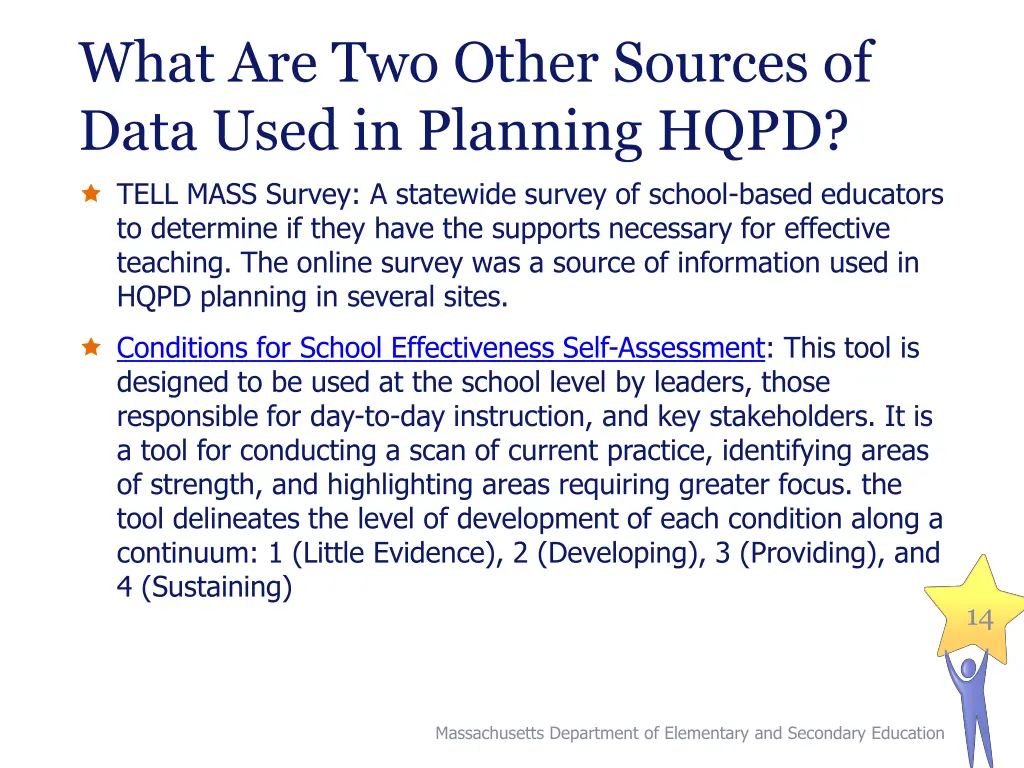 what are two other sources of data used