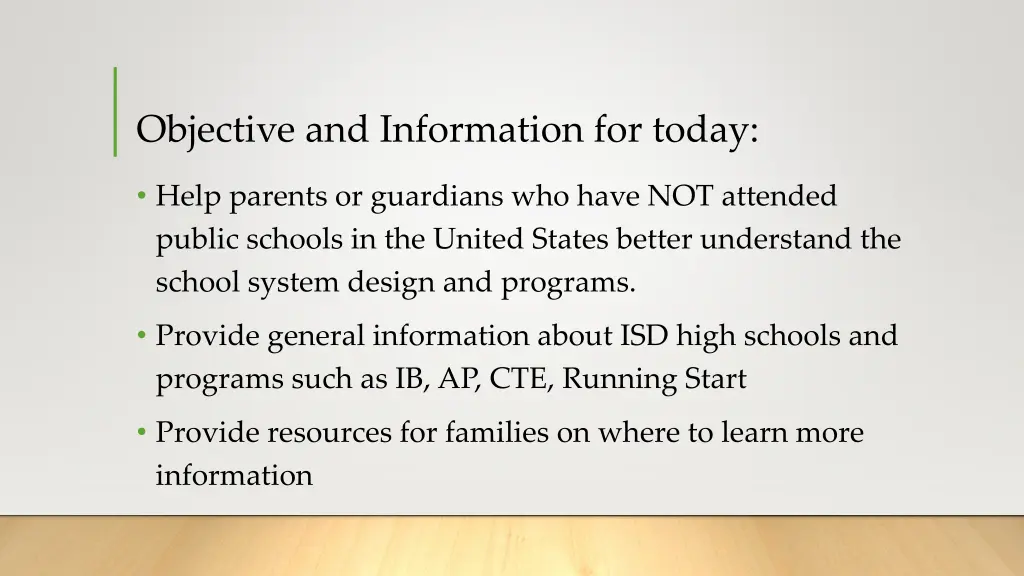 objective and information for today