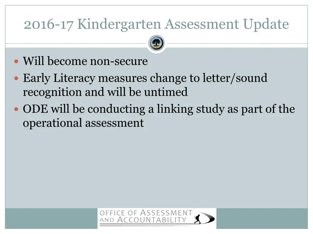2016 17 kindergarten assessment update