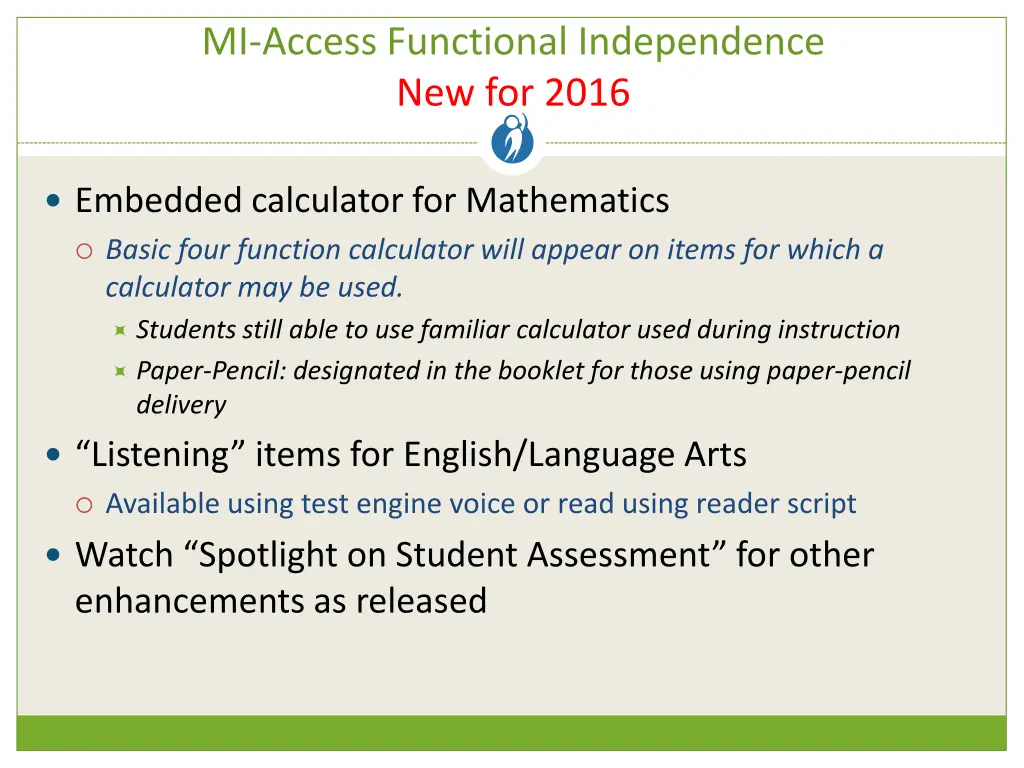 mi access functional independence new for 2016