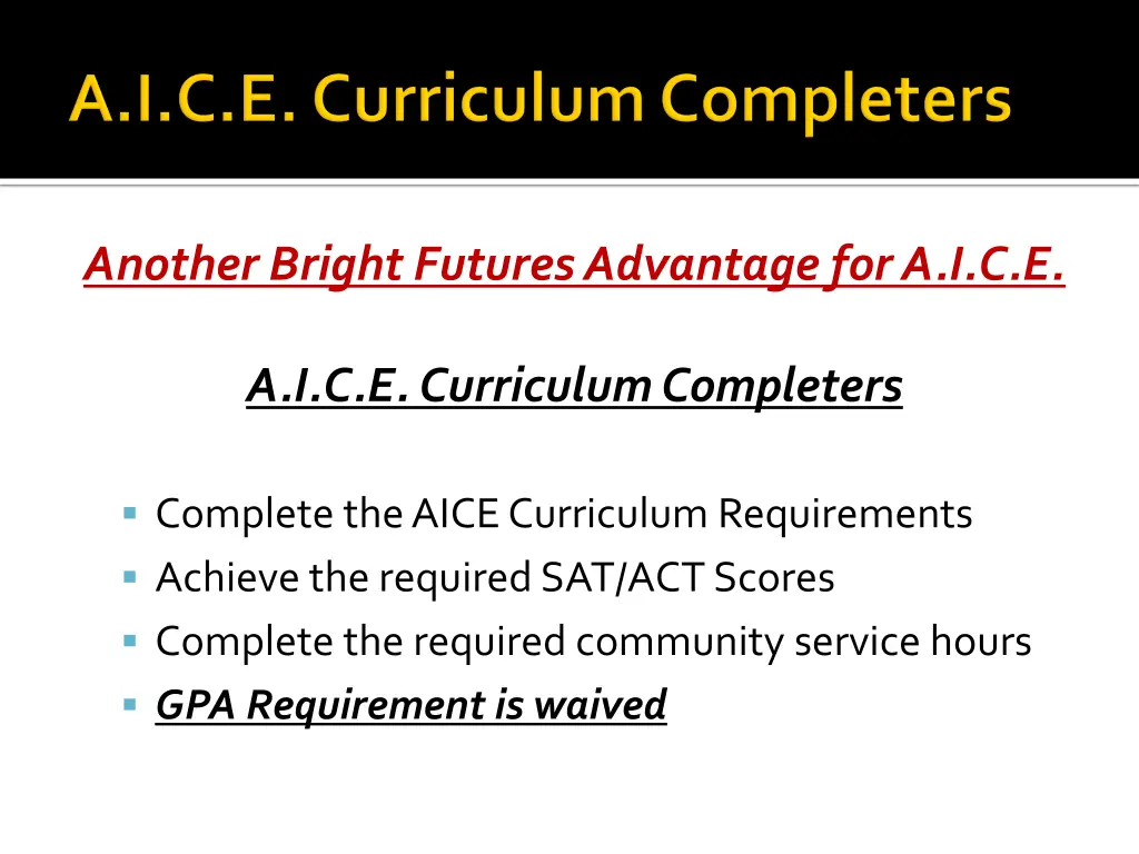 another bright futures advantage for a i c e