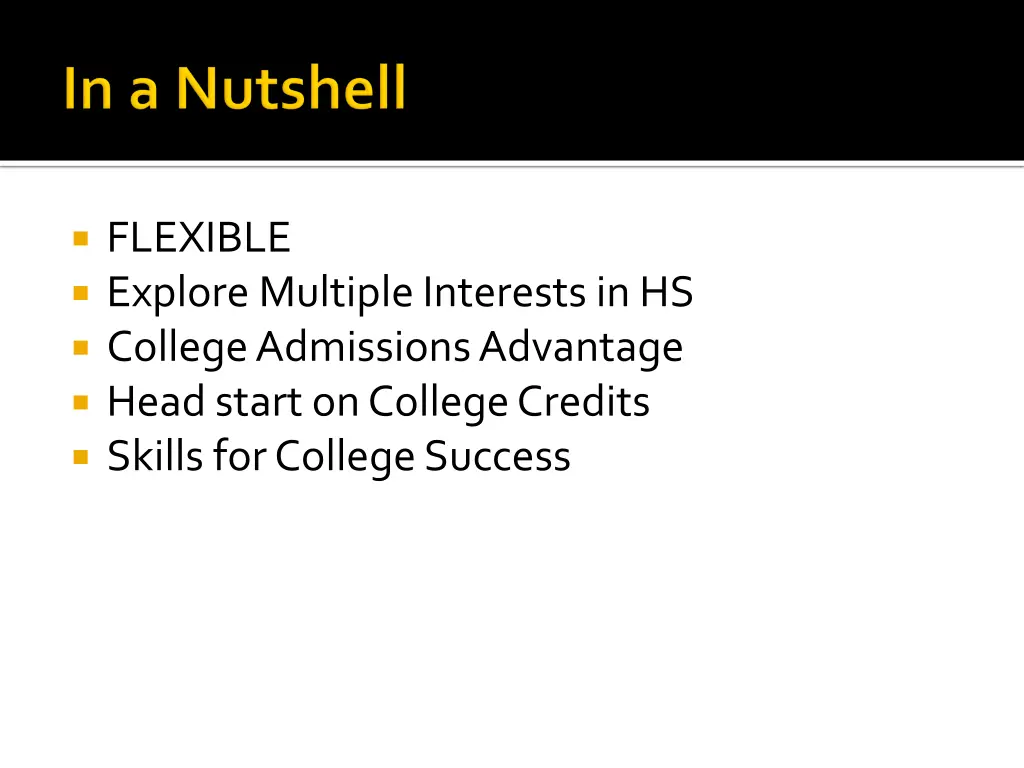 flexible explore multiple interests in hs college