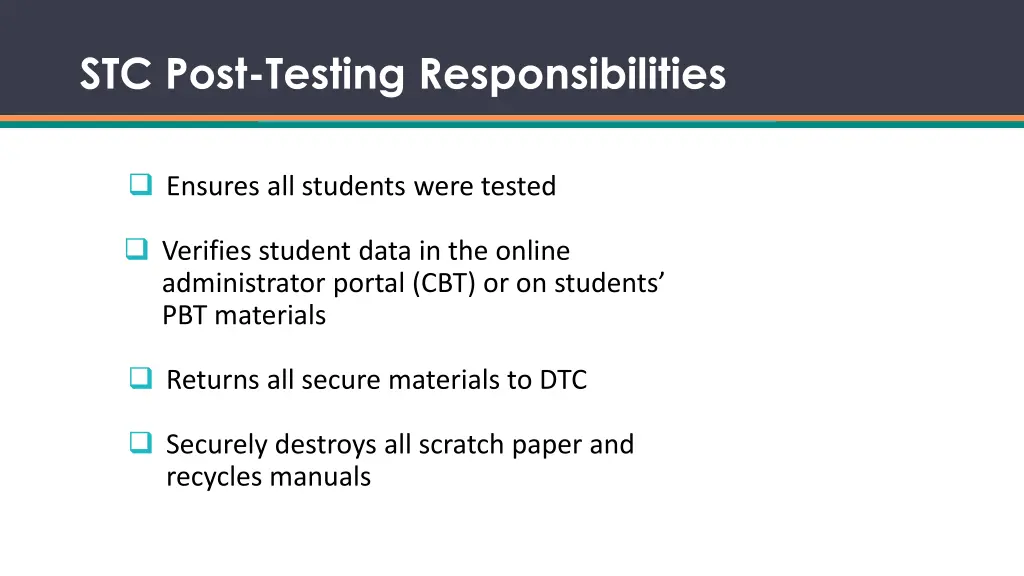 stc post testing responsibilities