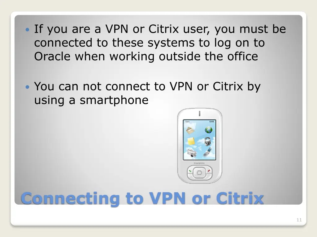 if you are a vpn or citrix user you must
