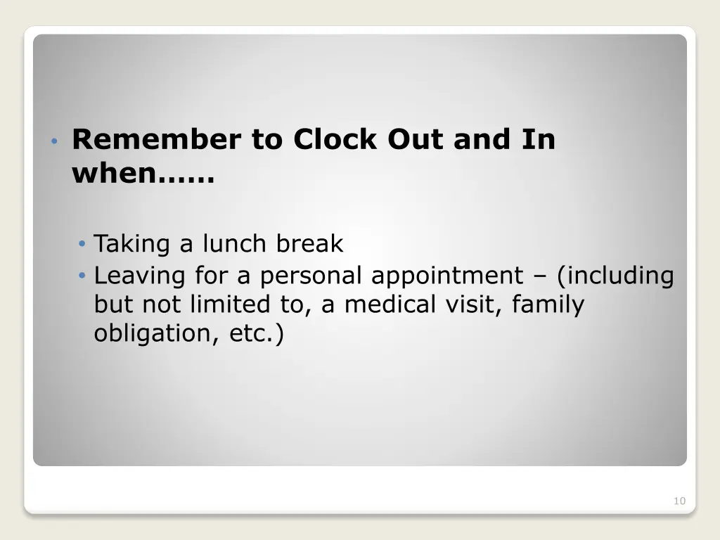 remember to clock out and in when
