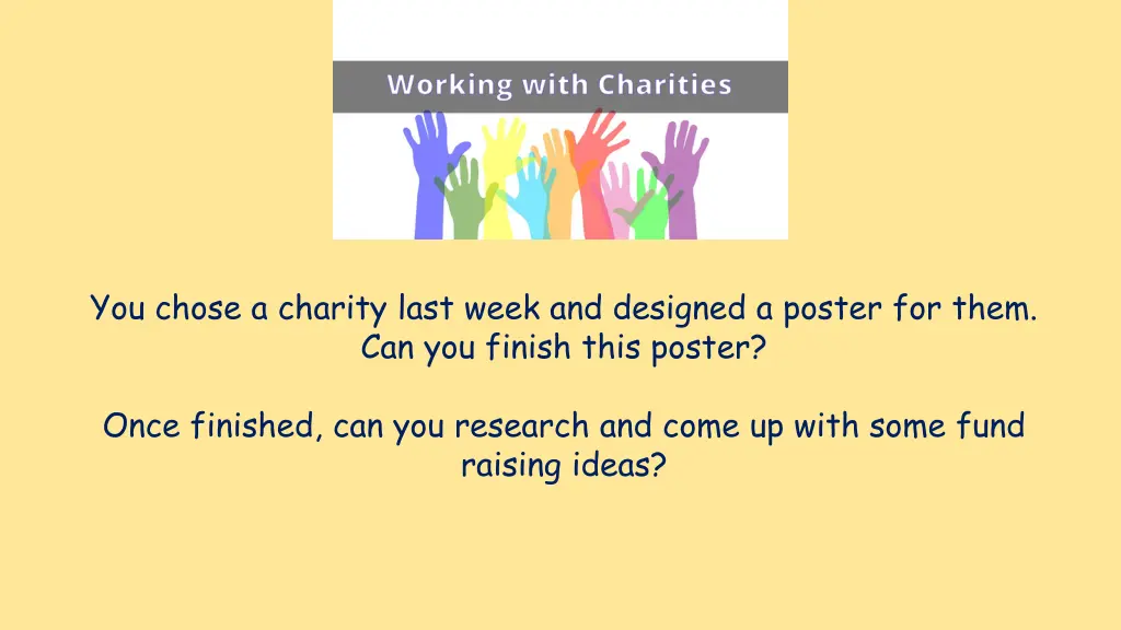 you chose a charity last week and designed