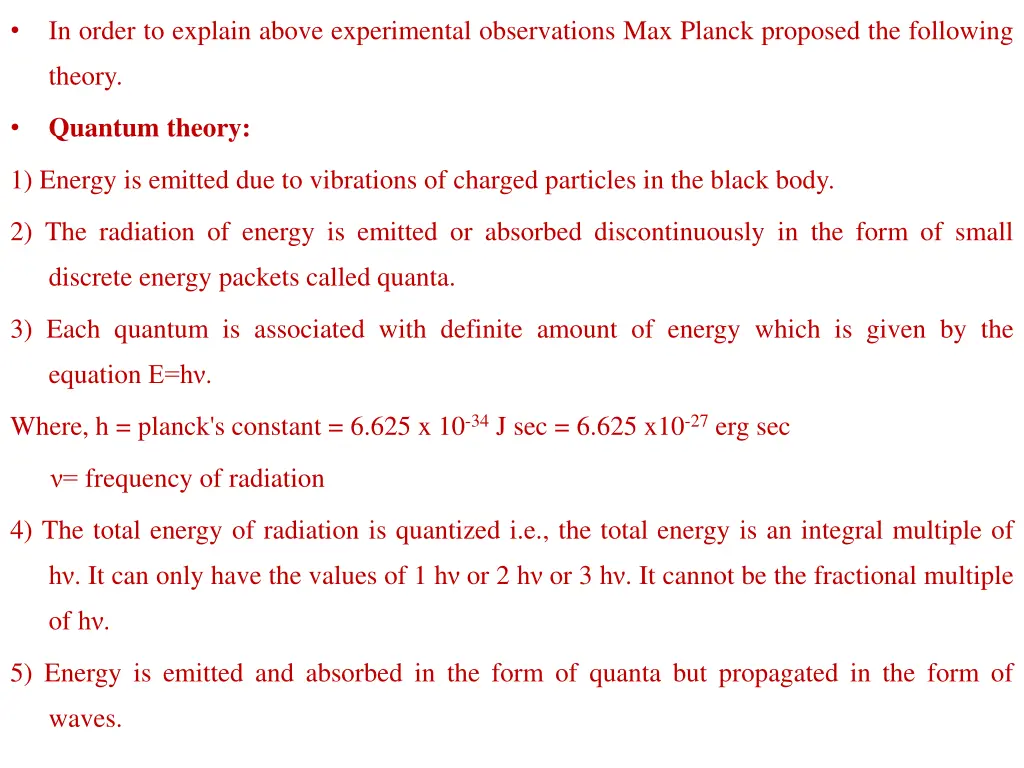 in order to explain above experimental