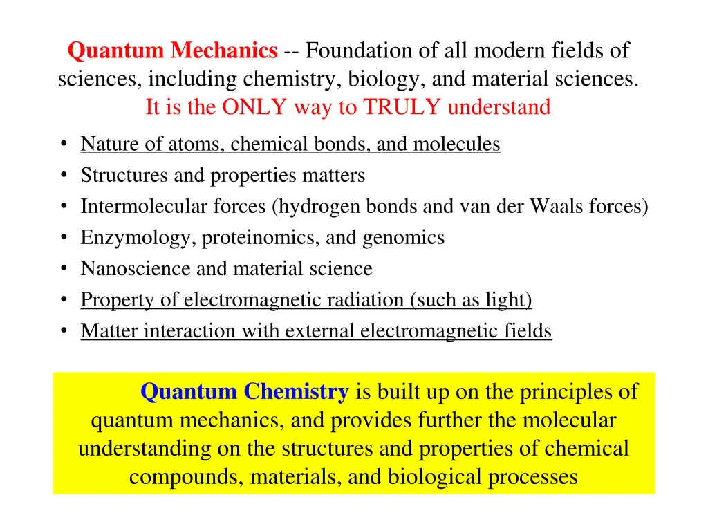 quantum mechanics foundation of all modern fields