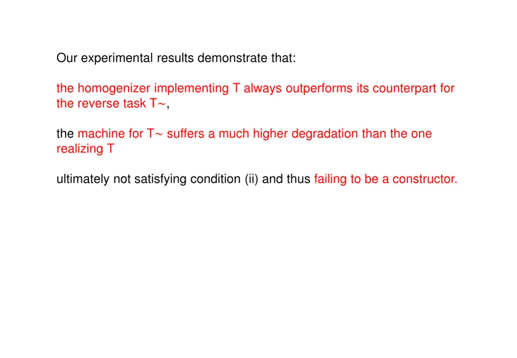 our experimental results demonstrate that