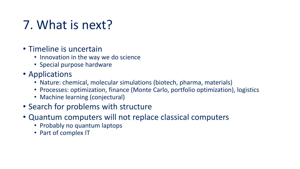 7 what is next