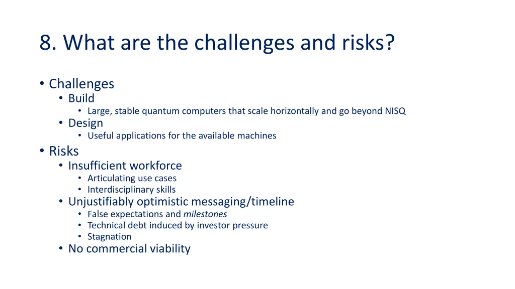 8 what are the challenges and risks