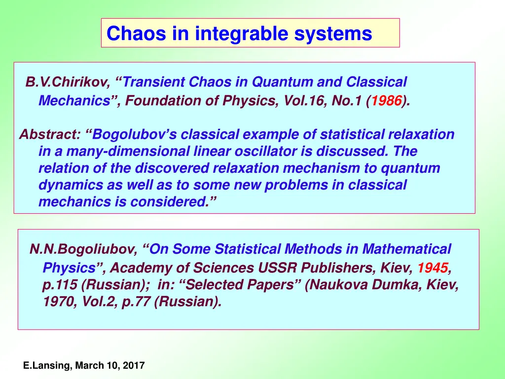 chaos in integrable systems