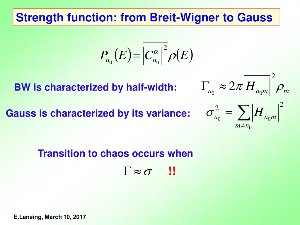 strength function from breit wigner to gauss
