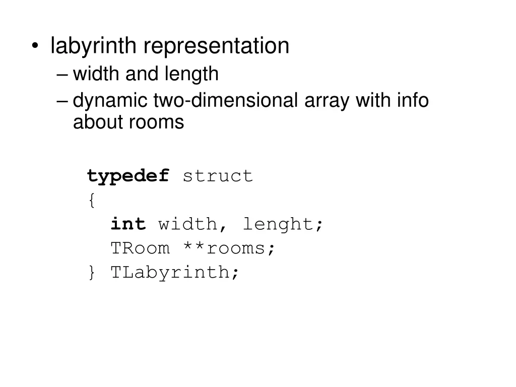 labyrinth representation width and length dynamic