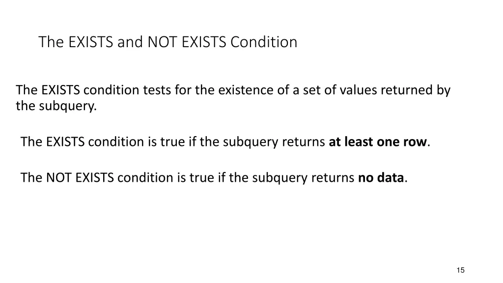 the exists and not exists condition
