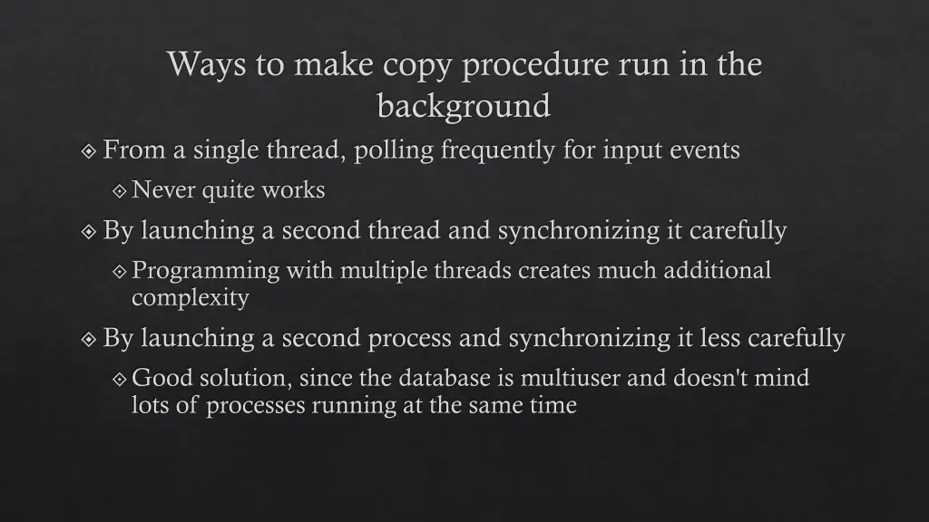 ways to make copy procedure run in the background