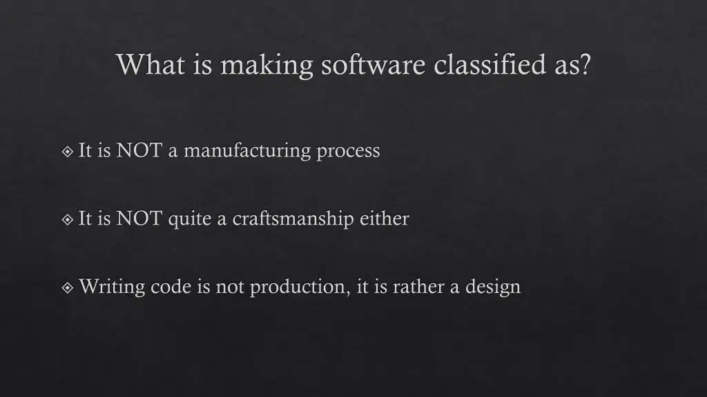 what is making software classified as