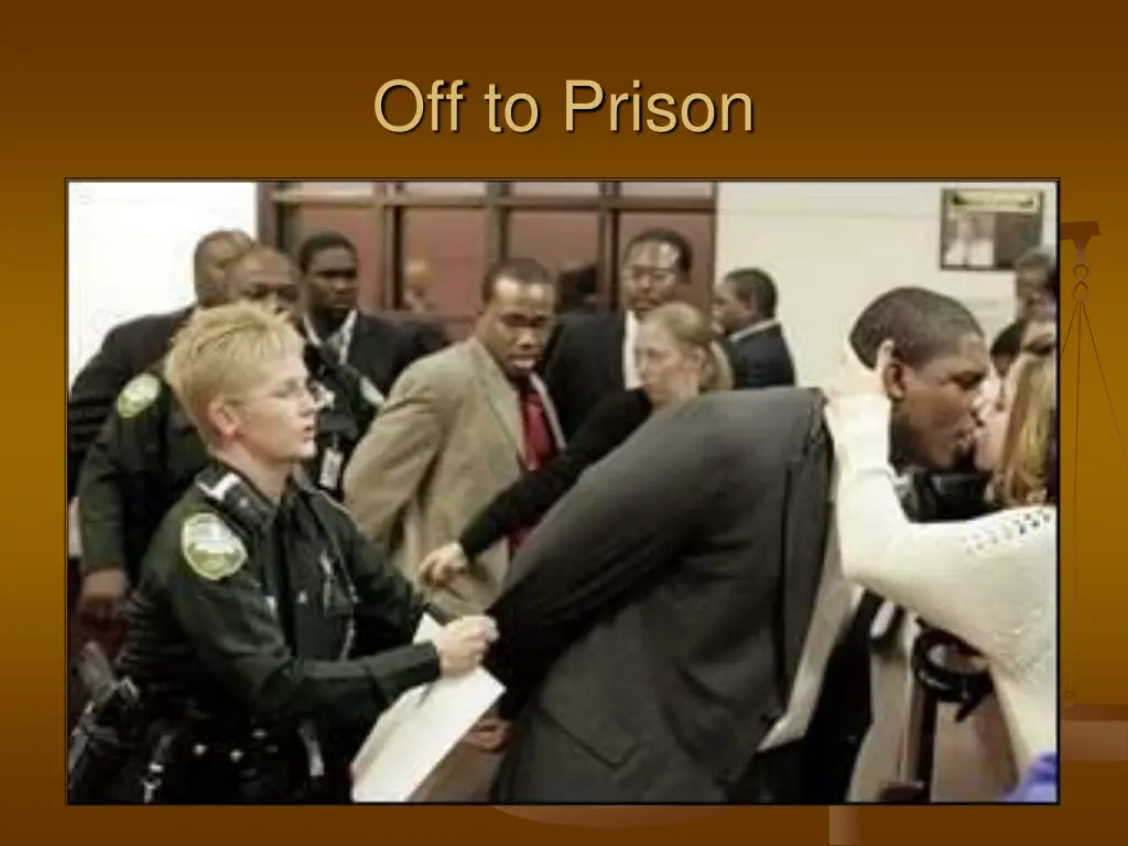 off to prison