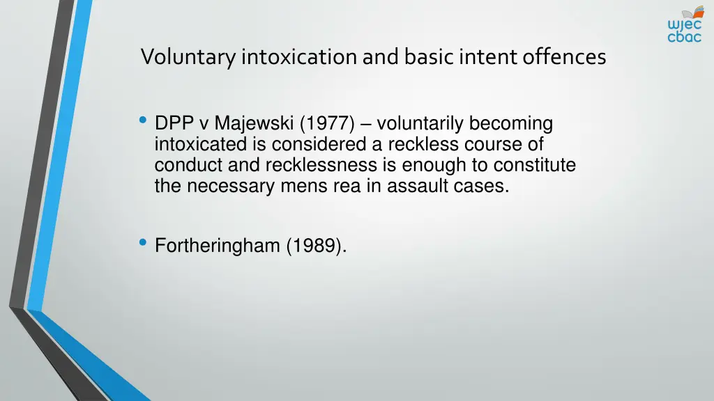 voluntary intoxication and basic intent offences