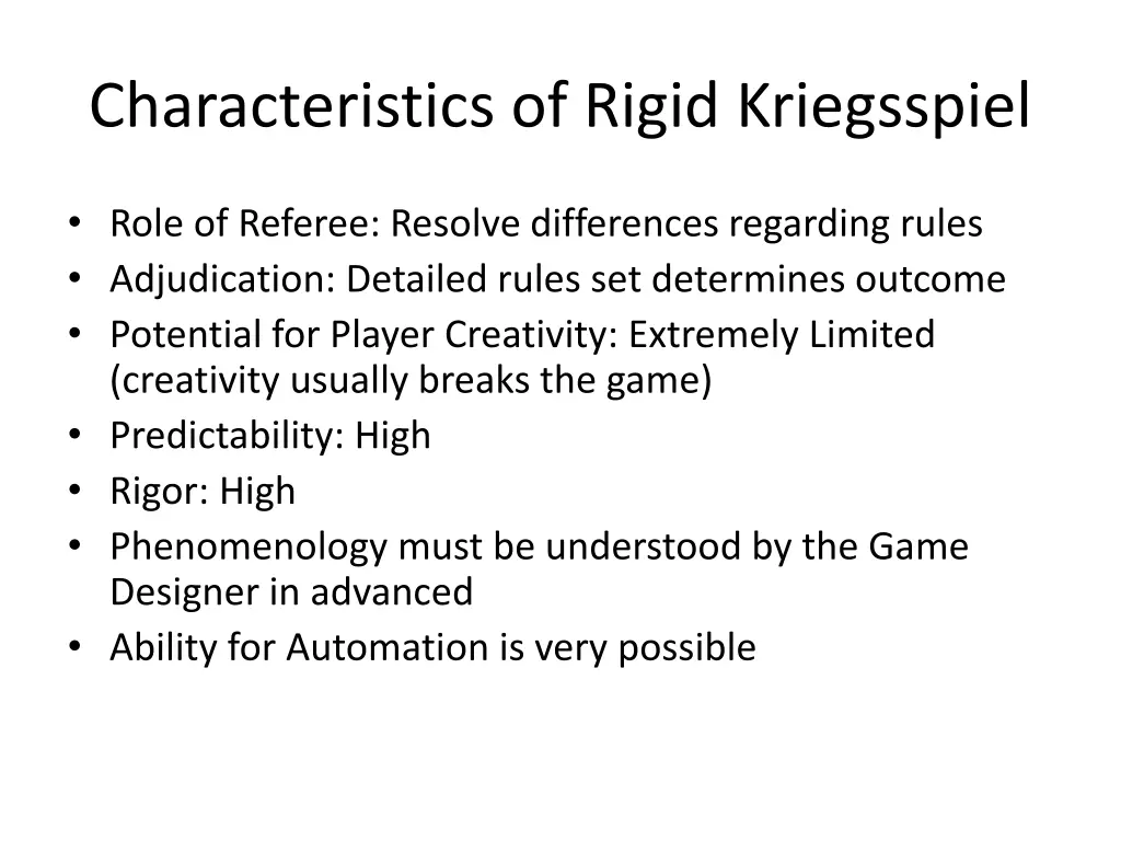 characteristics of rigid kriegsspiel