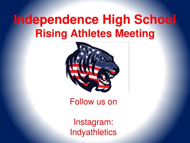 independence high school rising athletes meeting