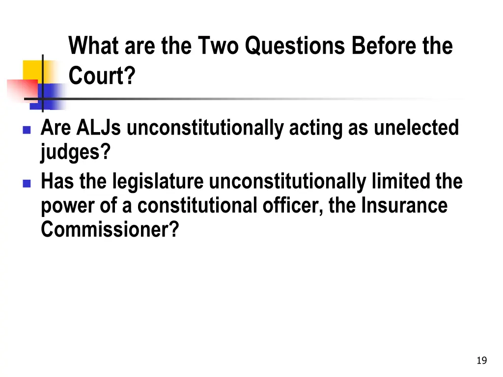 what are the two questions before the court