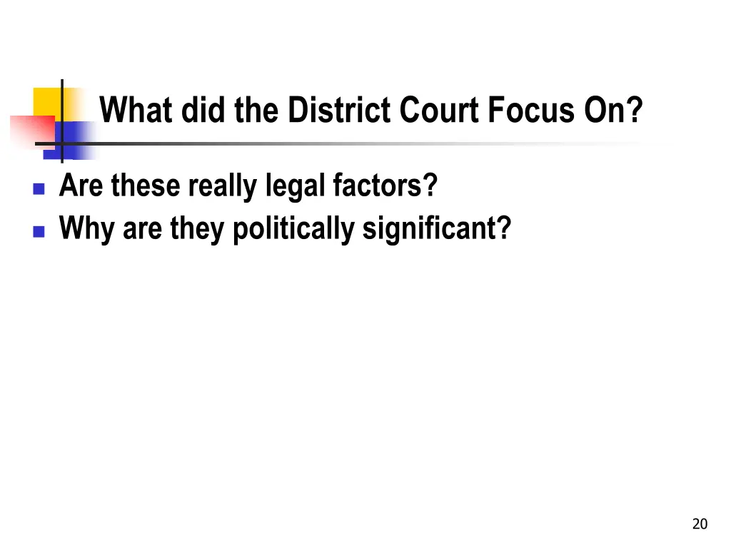 what did the district court focus on