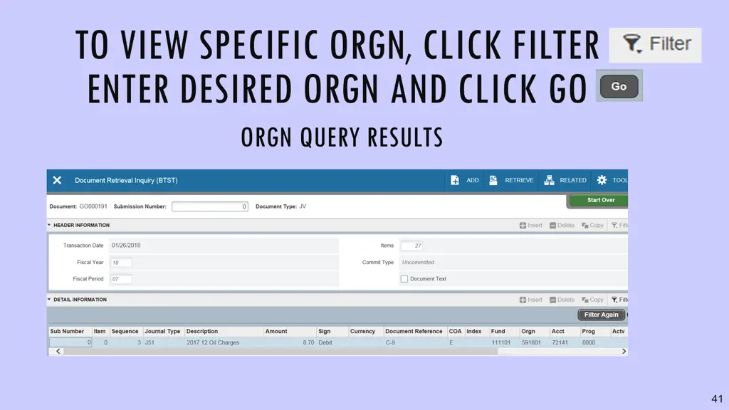 to view specific orgn click filter enter desired