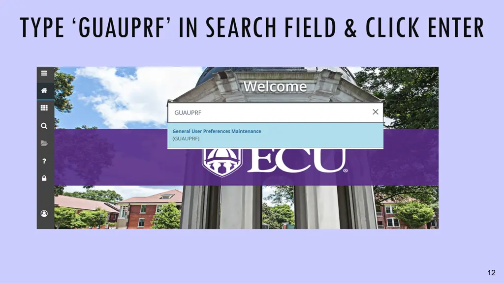 type guauprf in search field click enter