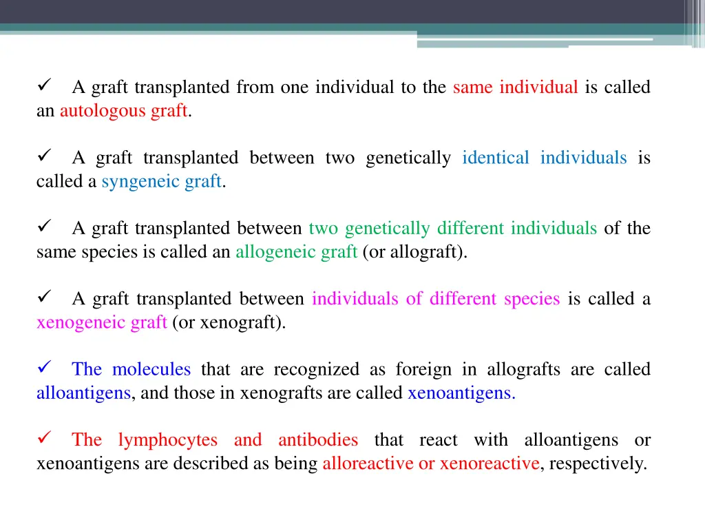 a graft transplanted from one individual
