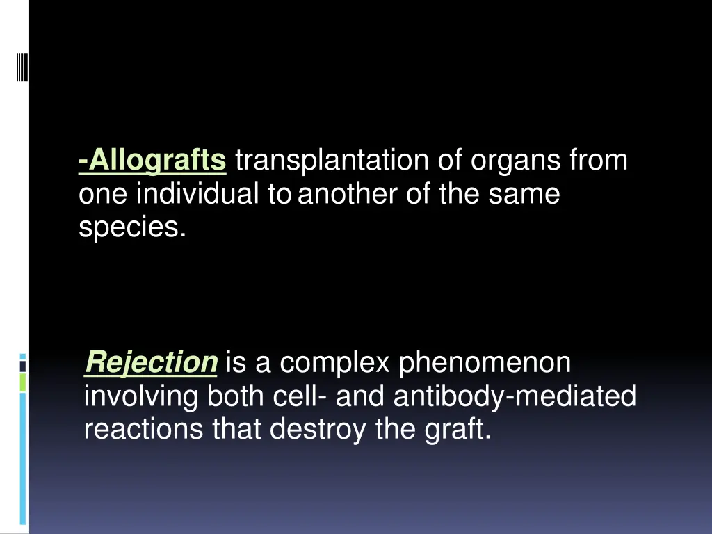 allografts transplantation of organs from